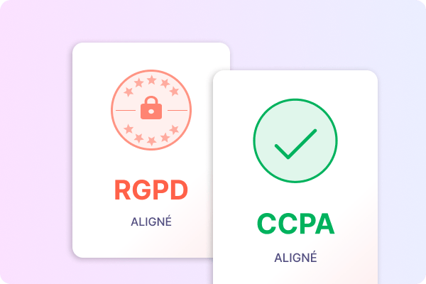 Aligné RGPD et CCPA