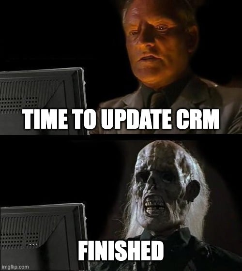 Meme about SDRs updating CRM