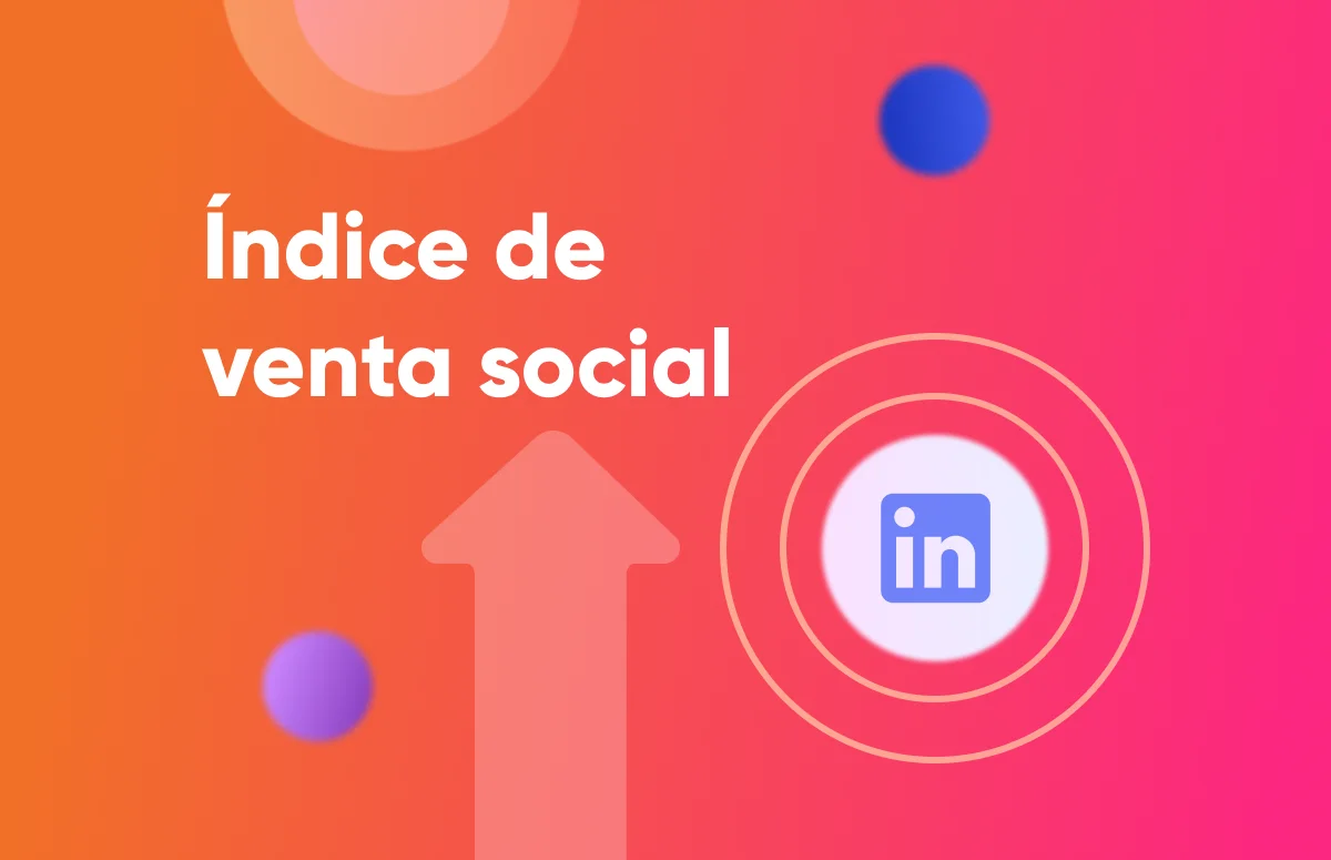 Cómo Revisar y Mejorar tu Índice de Ventas Sociales en LinkedIn-festured-image