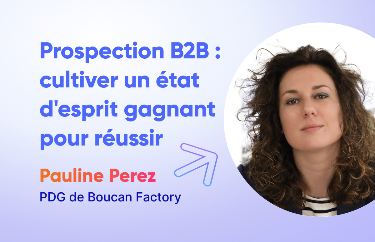 Cultiver le bon état d'esprit pour réussir en prospection-festured-image