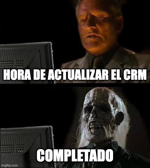 Meme sobre SDRs actualizando CRM